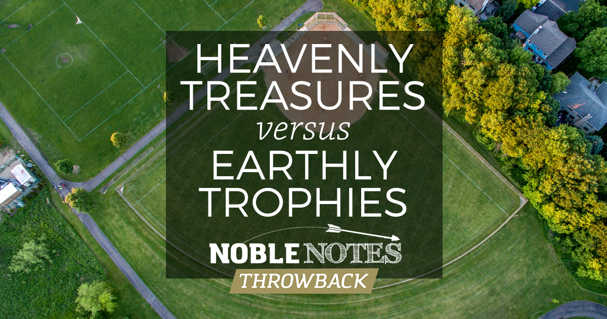 Heavenly Treasures Earthly Trophies