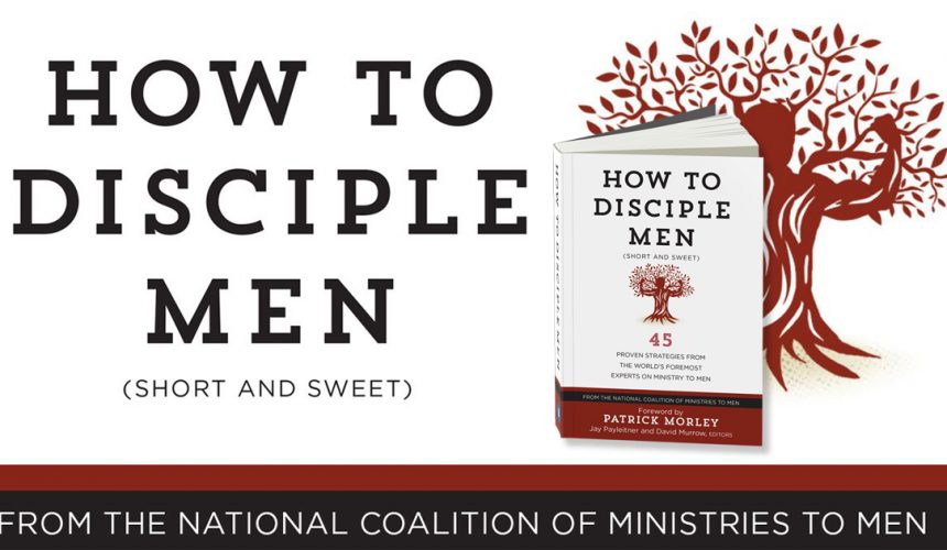 Got 15 Minutes? Sharpen Your Ministry to Men With This New Resource.