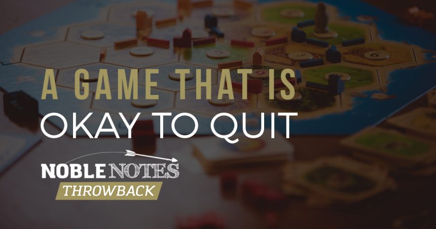 A Game That is Okay to Quit