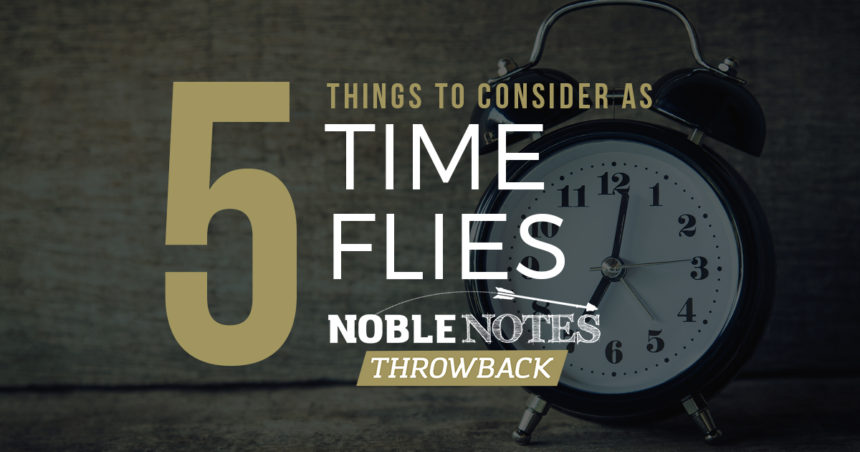 5 Things to Consider as Time Flies