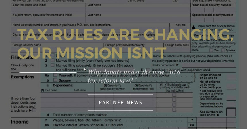 Tax Rules are Changing, Our Mission Isn’t