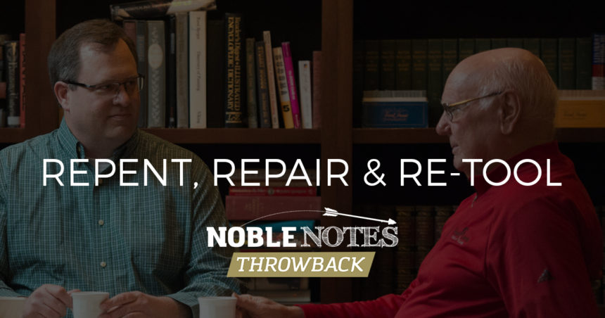 Repent, Repair and Re-tool