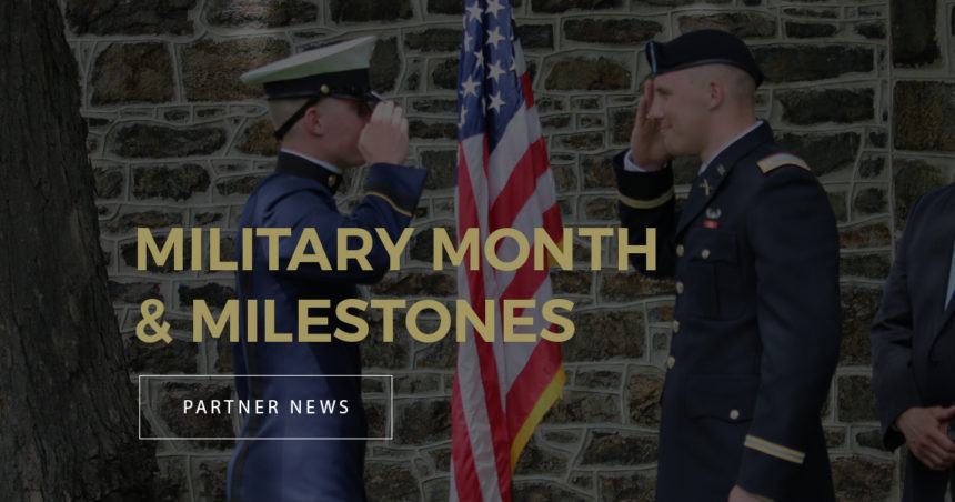 Military Month & Milestones