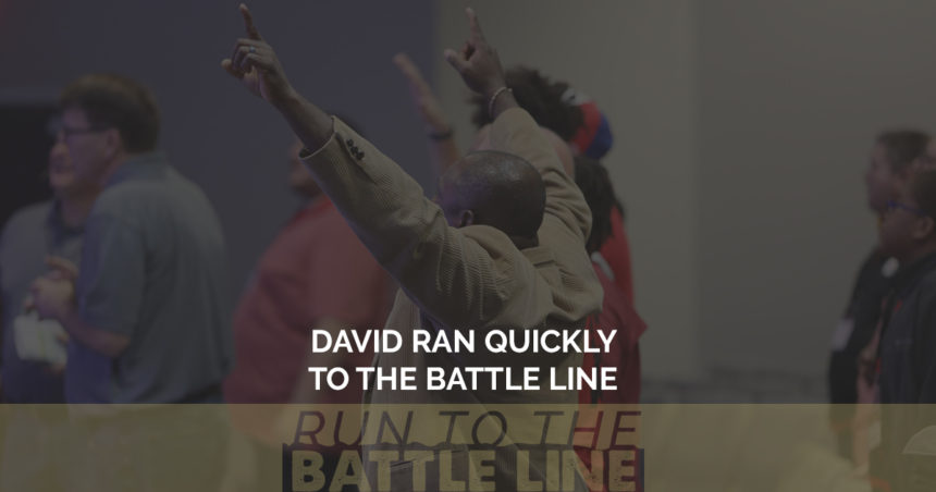David Ran Quickly to the Battle Line